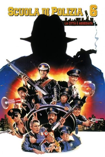 Locandina di Scuola di polizia 6: La città è assediata