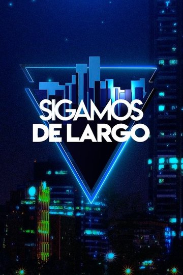 Locandina di Sigamos de largo