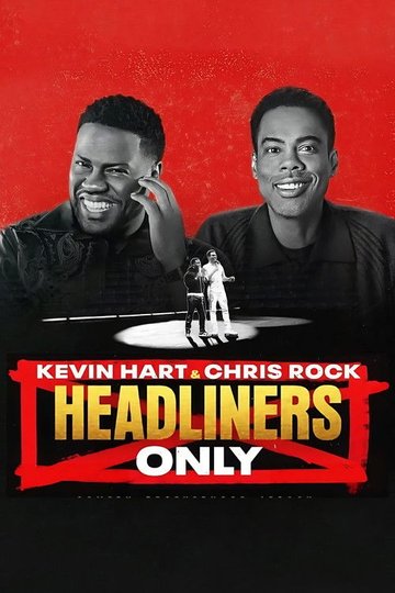 Locandina di Kevin Hart & Chris Rock: Headliners Only