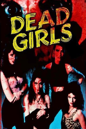 Locandina di Dead Girls