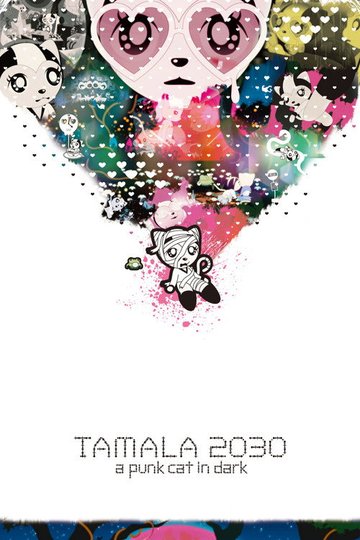 Locandina di Tamala 2030: A Punk Cat in Dark