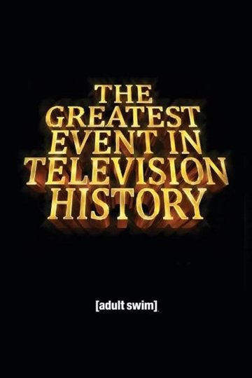 Locandina di The Greatest Event in Television History