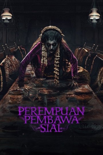 Locandina di Perempuan Pembawa Sial