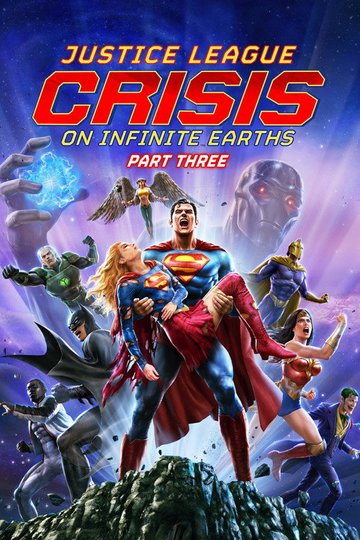 Locandina di Justice League: Crisis on Infinite Earths Part Three
