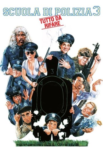 Locandina di Scuola di polizia 3: Tutto da rifare