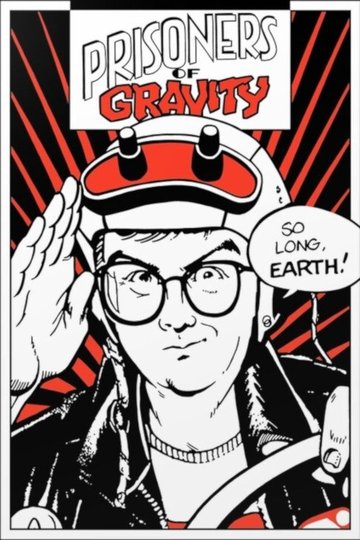 Locandina di Prisoners of Gravity
