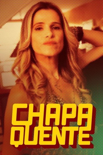 Locandina di Chapa Quente