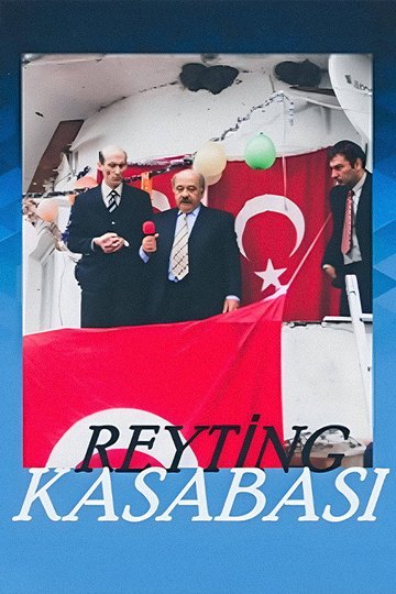 Locandina di Reyting Kasabası