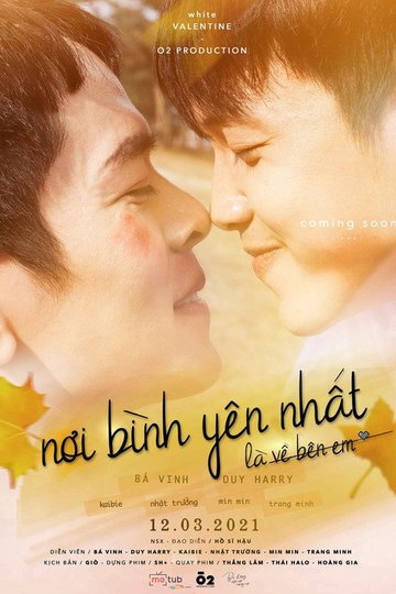 Locandina di Nơi Bình Yên Nhất Là Về Bên Em