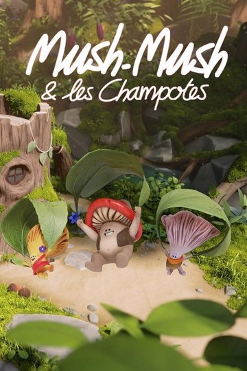 Locandina di Mush-Mush et les Champotes