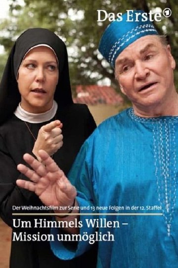 Locandina di Um Himmels Willen - Mission unmöglich