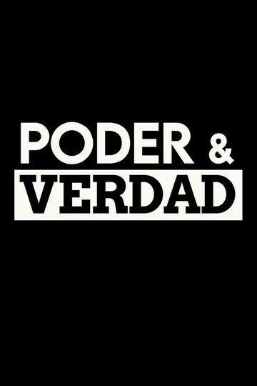 Locandina di Poder & verdad