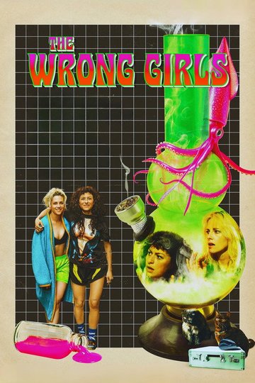 Locandina di The Wrong Girls