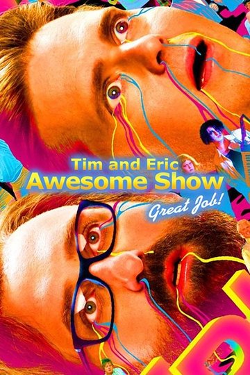 Locandina di Tim and Eric Awesome Show, Great Job!