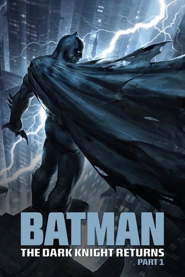 Locandina di Batman: The Dark Knight Returns, Part 1