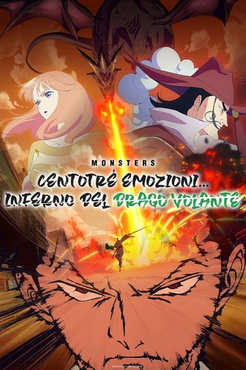 Locandina di MONSTERS - Centotré emozioni... Inferno del drago volante