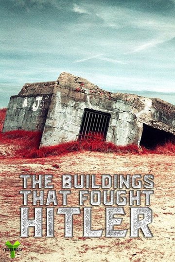 Locandina di The Buildings That Fought Hitler