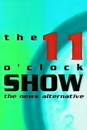 Locandina di The 11 O'Clock Show
