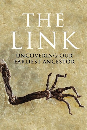 Locandina di Uncovering Our Earliest Ancestor: The Link