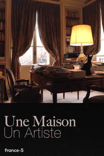 Locandina di Une Maison, Un Artiste