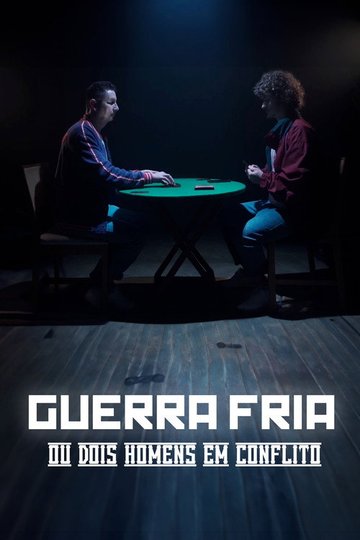 Locandina di Guerra Fria (ou Dois Homens em Conflito)