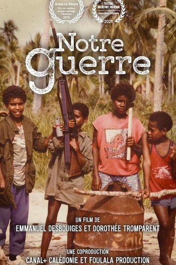 Locandina di Notre Guerre