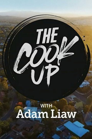 Locandina di The Cook Up with Adam Liaw