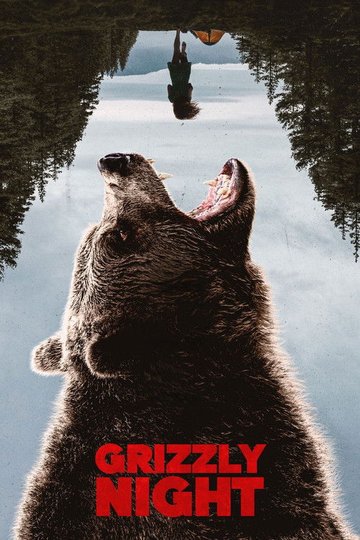 Locandina di Grizzly Night