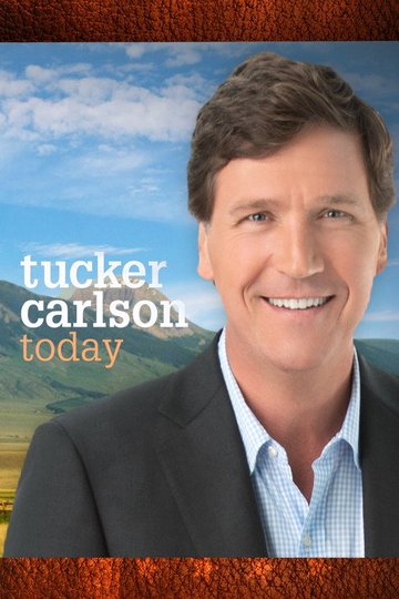 Locandina di Tucker Carlson Today