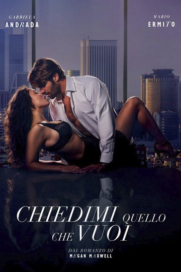 Locandina di Chiedimi quello che vuoi