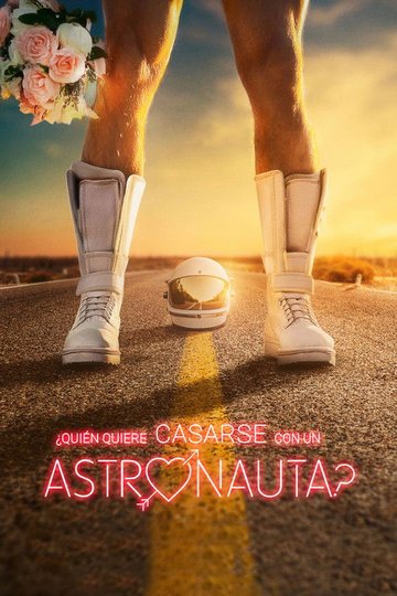 Locandina di ¿Quién quiere casarse con un astronauta?