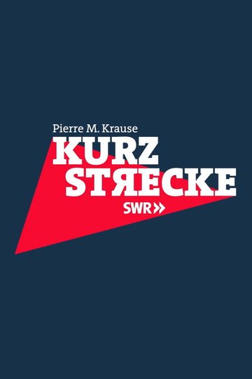 Locandina di Kurzstrecke mit Pierre M. Krause