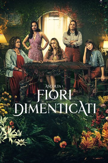 Locandina di Ascolta i fiori dimenticati