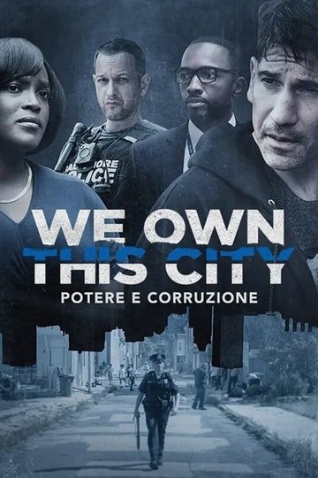Locandina di We Own This City - Potere e corruzione