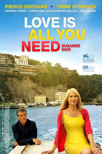 Locandina di Love Is All You Need