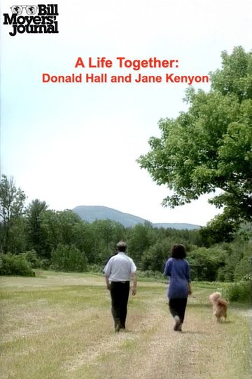 Locandina di Bill Moyers' Journal: A Life Together – Donald Hall and Jane Kenyon