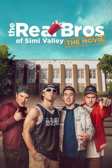 Locandina di The Real Bros of Simi Valley: The Movie