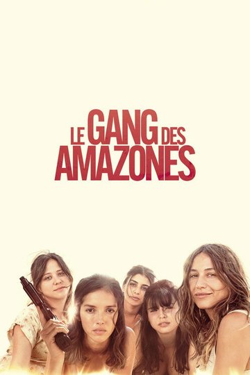Locandina di Le Gang des Amazones