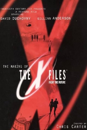 Locandina di The Making of 'The X Files: Fight the Future'