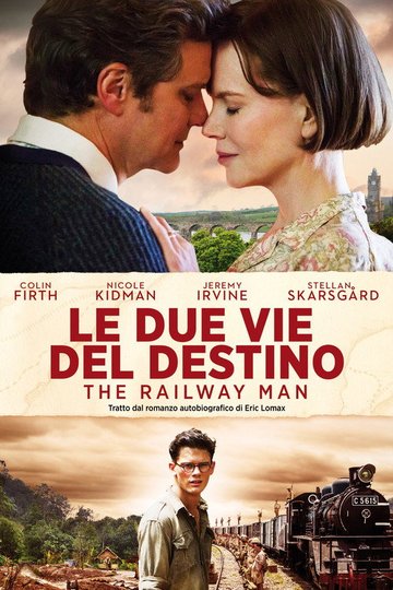 Locandina di Le due vie del destino - The Railway Man