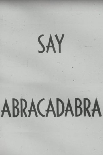 Locandina di Say Abracadabra