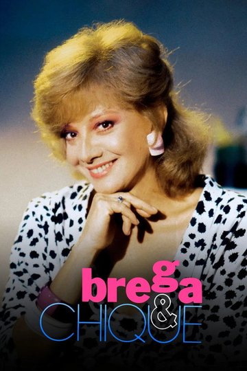 Locandina di Brega & Chique