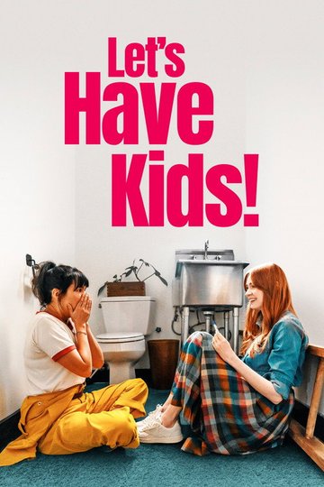 Locandina di Let's Have Kids!