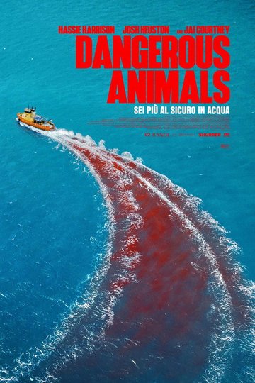 Locandina di Dangerous Animals