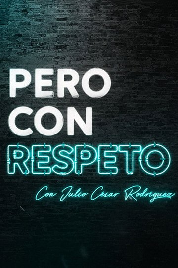 Locandina di Pero con respeto