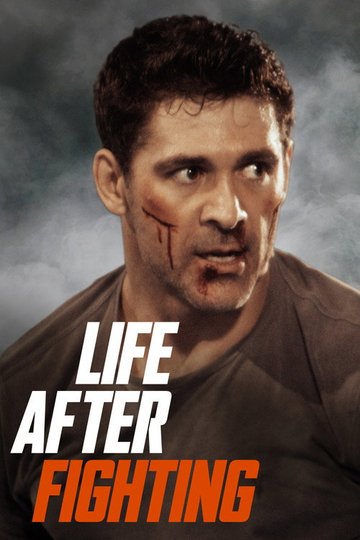Locandina di Life After Fighting