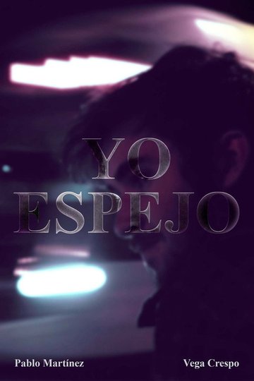 Locandina di YO ESPEJO.