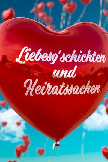 Locandina di Liebesg'schichten und Heiratssachen