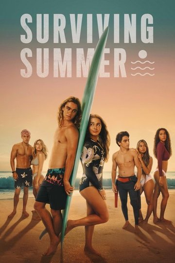 Locandina di Surviving Summer - Un'estate travolgente