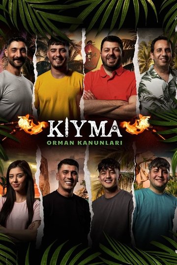 Locandina di Kıyma: Orman Kanunları